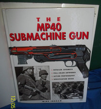 The MP40 Submachine Gun by