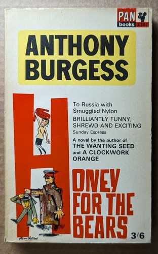 Anthony burgess honey for - anthony, the