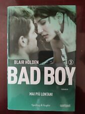 BLAIR HOLDEN: BAD BOY 3-MAI PIU' LONTANI