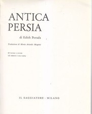 Antica Persia di Edith Porada