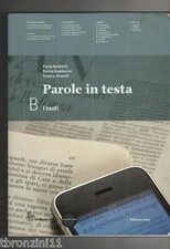 PAROLE IN TESTA -GUIDOTTI GAMBERINI RUSCELLI - I TESTI B
