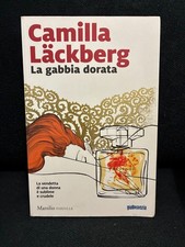 Camilla Lackberg - LA GABBIA DORATA - Marsilio Farfalle - 2019 - 1^ Edizione