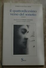 GIUSTACCHINI - IL QUATTORDICESIMO VERSO DEL SONETTO - ED: STILE  - 2005 (VD)