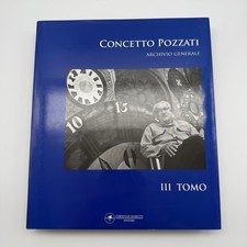 Concetto Pozzati – Archivio Generale – III Tomo – Christian Maretti Editore