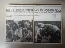 Lotto due libri NOI E IL NOSTRO CORPO + NOI E I NOSTRI FIGLI Feltrinelli