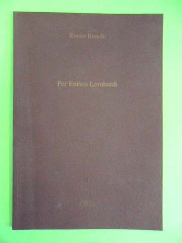 Per enrico lombardi ronchi - enrico,