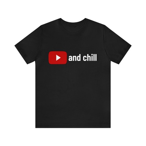 Maglietta youtube and chill - youtube,