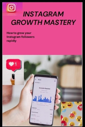 Instagram growth mastery how - instagram,