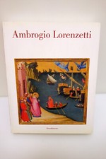 AMBROGIO LORENZETTI SIENA SILVANA EDITORIALE 2017