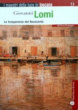 GIOVANNI LOMI. Le trasparenze
