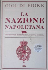 La nazione napoletana. Controstorie borboniche e identità suddista