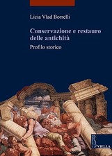 Conservazione e restauro delle antichità . Profilo storico