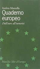 Quaderno europeo. Dall'euro