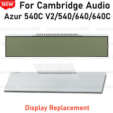 Per Cambridge Audio Azur 540C V2/540/640/640C parti riparazione display LCD-