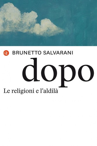 Dopo religioni l aldilà - le, l'aldilà