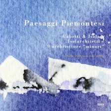 Paesaggi piemontesi. Gabetti &