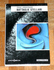 Poul Anderson "BATTAGLIE STELLARI" Andromeda Dall'Oglio Prima edizione 1972