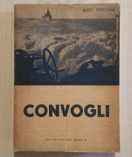 Convogli aldo cocchia 1953 - convogli,