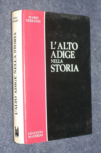 Alto adige nella - l'alto, storia
