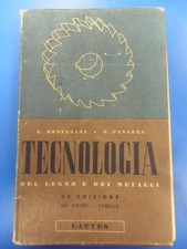 tecnologia del legno e dei metalli xx ed. elementi di tecnologia montanini panaz