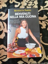 BENEDETTA PARODI - BENVENUTI NELLA MIA CUCINA (VALLARDI) sc164