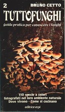 TUTTOFUNGHI - BRUNO CETTO - EDITIRCE ERPI 1980