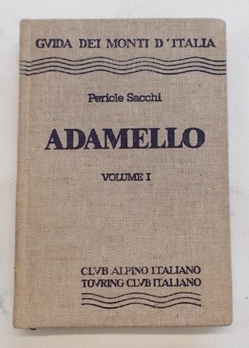 Sacchi adamello volume i - adamello.,