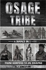 Osage Tribe: From Hunters To