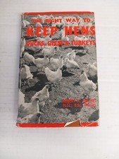 The Right Way to Keep Hens, Ducks, Geese and Turkeys chickens Robert H Holmes 