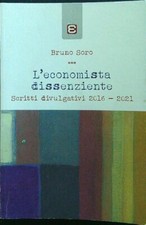 L'ECONOMISTA DISSENZIENTE SORO BRUNO EPOKE' 2021  BROSSURA