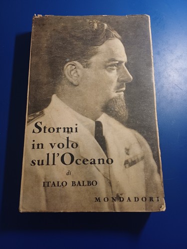 Italo balbo stormi in volo - italo, balbo,