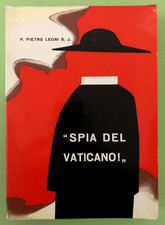 P. PIETRO LEONI S.J. - "SPIA DEL VATICANO" - 1959 5 LUNE  - Libro [L53]