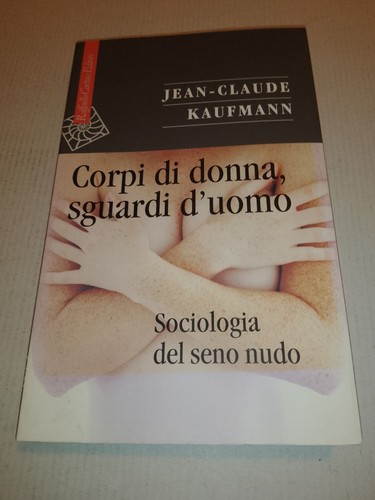 Corpi donna sguardi uomo - corpi,