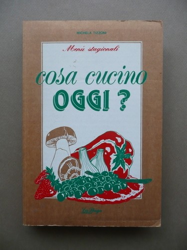 Cosa cucino oggi - cosa,
