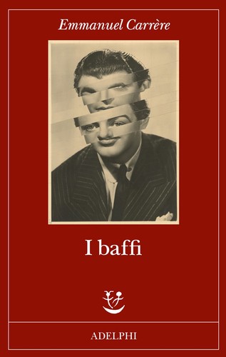 Baffi emmanuel carrère - i,
