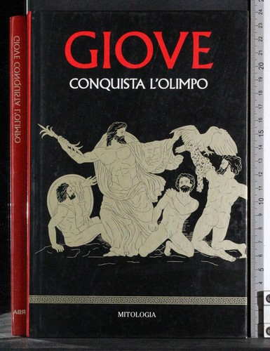 Giove conquista olimpo - giove., l'olimpo