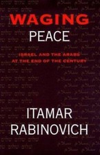 Waging peace israel and - peace:,