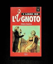 Ipnosi Pratica I Libri de l'Ignoto 1 Hobby & Work 1993