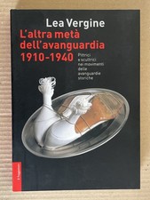 Lea Vergine - L'altra metà dell'avanguardia 1910-1940 - il Saggiatore 2005 meta
