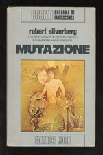 ROBERT SILVERBERG - MUTAZIONE - 1979 EDITRICE NORD - COSMO ARGENTO 85