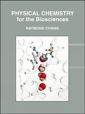 Physical Chemistry for the Biosciences by Chang, Raymond Hardback Book The Fast