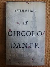 MATTHEW PEARL - IL CIRCOLO DANTE - RIZZOLI 2003 - LIBRO - ROMANZO
