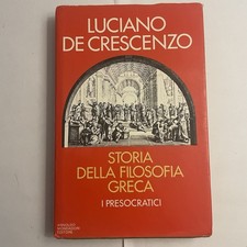 Libro -  Luciano De Crescenzo -STORIADELLA FILOSOFIA GRECA - Mondadori - 1983