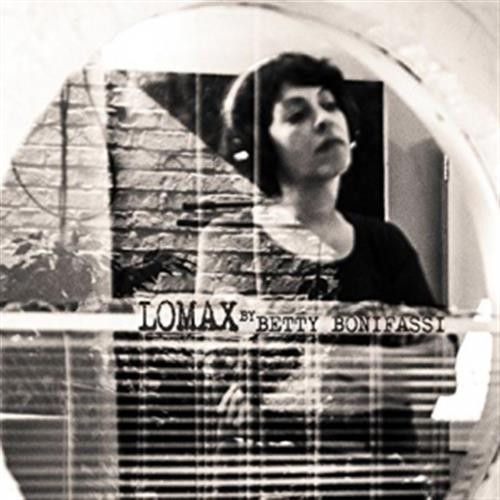Lomax betty bonifassi audio - -,