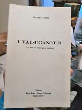 Prati A. I valsuganotti La