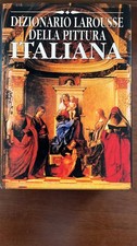 DIZIONARIO LAROUSSE PITTURA ITALIANA LAROUSSE