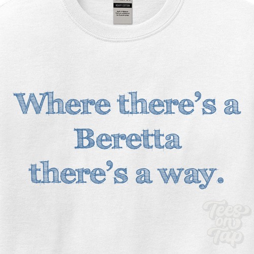 Dove beretta there s a - there's, way