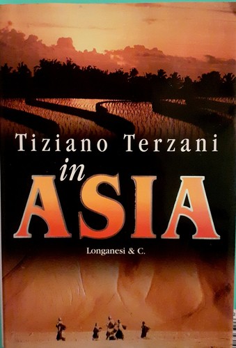 Tiziano terzani in asia - tiziano,