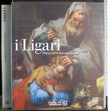I LIGARI. PITTORI DEL