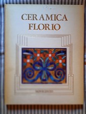 AA.VV. - CERAMICA FLORIO - Edizioni Novecento Palermo 1985